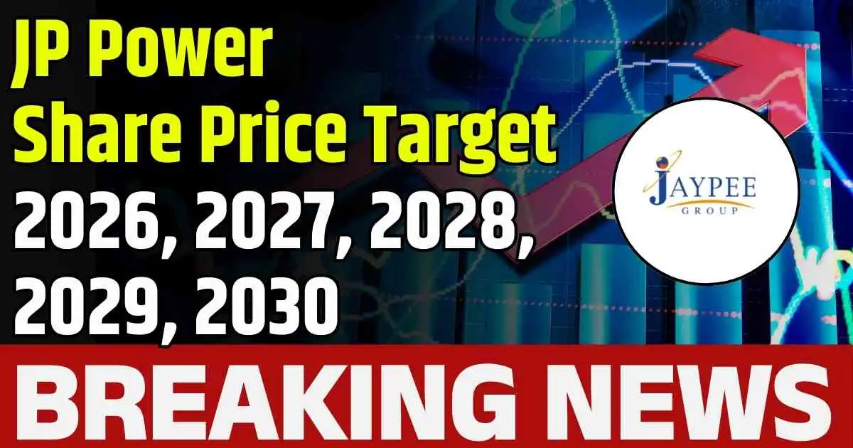 JP Power Share Price Target 2026, 2027, 2028, 2029, 2030