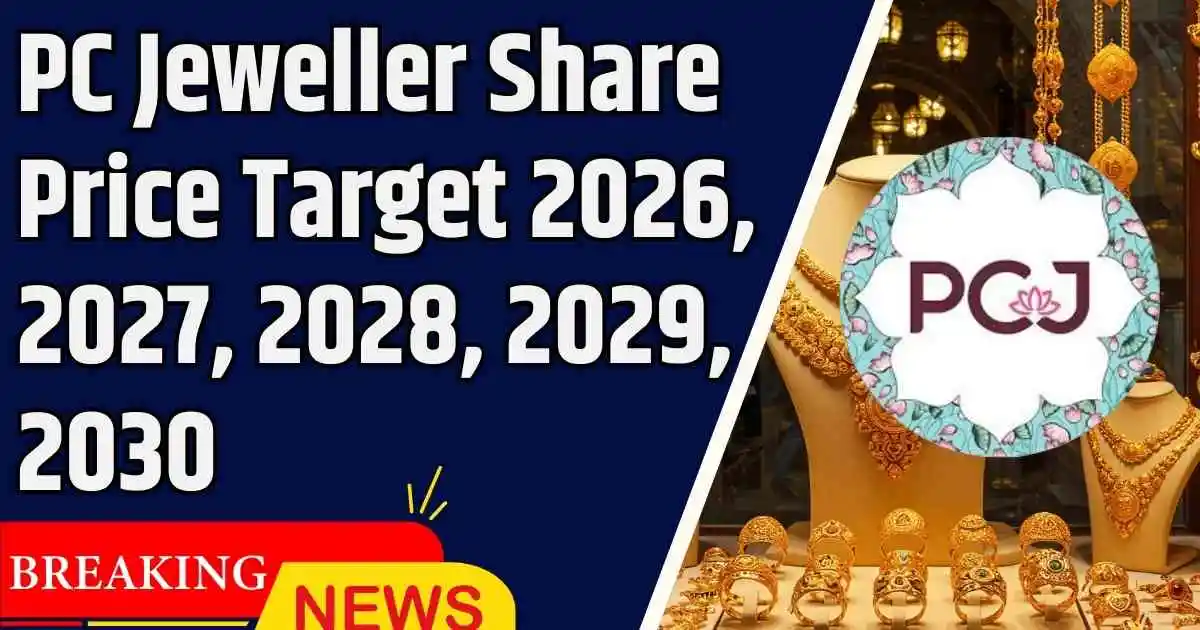 PC Jeweller Share Price Target 2026, 2027, 2028, 2029, 2030